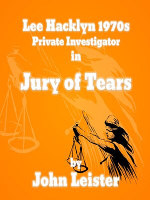 cover image of Lee Hacklyn 1970s Private Investigator in Jury of Tears